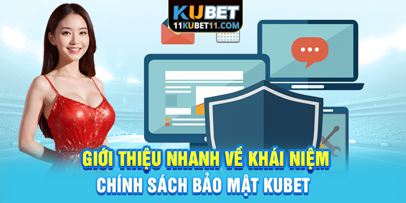 Giới thiệu nhanh về khái niệm chính sách bảo mật Kubet