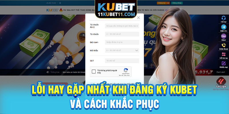 Lỗi hay gặp nhất khi đăng ký Kubet và cách khắc phục